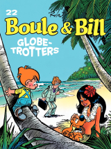 Boule et Bill - Tome 22 - Globe-Trotters