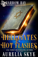 Hell Gates &amp; Hot Flashes