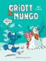 Griott &amp; Mungo (Tome 3) - Un monstre !!!