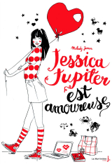 Jessica Jupiter est amoureuse. Jessica Jupiter, tome 4