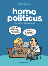 Homo Politicus - Un ministre à pôle emploi