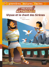Ma première mythologie - Ulysse et le chant des Sirènes adapté dès 6 ans