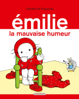Émilie (Tome 3) - La Mauvaise Humeur d'Émilie