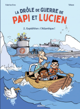 La drôle de guerre de Papy et Lucien - Tome 2 - L'Atlantique !