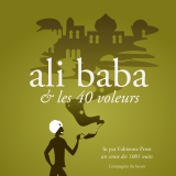 Alibaba et les 40 voleurs, un conte des 1001 nuits