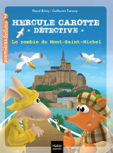 Hercule Carotte - Le zombie du Mont Saint-Michel CP/CE1 6/7 ans