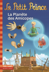 Le Petit Prince (Tome 16) - La Planète des Amicopes