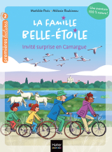 La famille Belle-Etoile - Invité surprise en Camargue - CP/CE1 6/7 ans