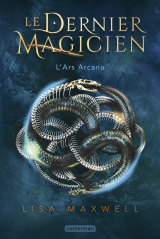 Le dernier magicien (Tome 1) - L'Ars Arcana