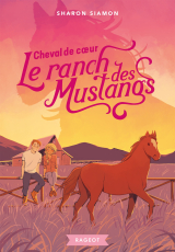 Le ranch des Mustangs - Cheval de coeur