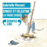 Ernest et Célestine - La tasse cassée