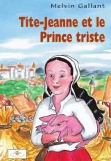 Tite-Jeanne et le Prince triste