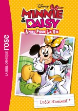 Minnie &amp; Daisy, amies pour la vie 03 - Drôle d'animal !