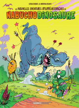 Les nouvelles aventures apeupréhistoriques de Nabuchodinosaure - Tome 3