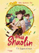 Miss Shaolin - Tome 2 - L'épreuve du roseau
