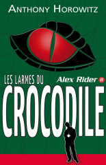 Alex Rider 8- Les Larmes du crocodile