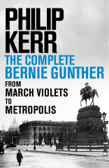 Philip Kerr: The Complete Bernie Gunther Novels (14 titles)