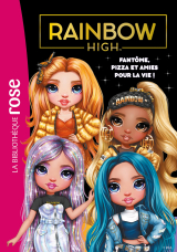 Rainbow High 13 - Fantôme, pizza et amies pour la vie !