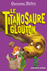 Le Titanosaure glouton - tome 4