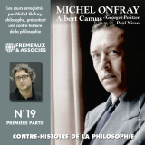 Contre-histoire de la philosophie (Volume 19.1) - Albert Camus, Georges Politzer, Paul Nizan