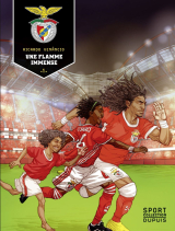 S.L. Benfica  - Tome 1 - Une flamme immense