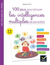 100 activités pour stimuler les intelligences multiples de son enfant 3-6 ans