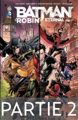 Batman &amp; Robin Eternal - Tome 1 - Partie 2