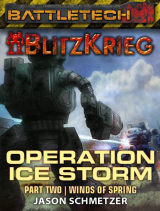BattleTech: The Winds of Spring (Operation Ice Storm, Part 2)
