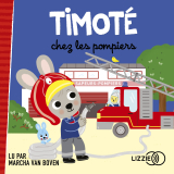 Timoté chez les pompiers