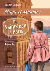 Maya et Mitaine : De Saint-Jean à Paris