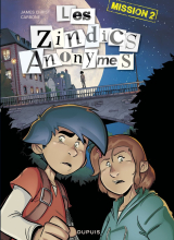 Les Zindics Anonymes - Tome 2 - Mission 2