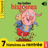 Les Belles Histoires, 7 histoires de rentrée, Vol. 1