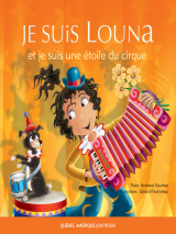 Louna 05 - Je suis Louna et je suis une étoile du cirque