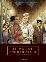 Le Maître Chocolatier - tome 1 - La Boutique