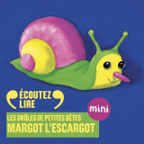 Margot l'escargot - Les Drôles de Petites Bêtes