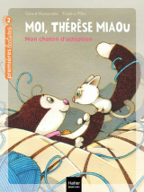 Moi, Thérèse Miaou - Mon chaton d'adoption CP/CE1 6/7 ans