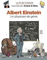 Le fil de l'Histoire raconté par Ariane &amp; Nino - Albert Einstein