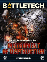 BattleTech: Instrument of Destruction (Ghost Bear's Lament, Part One)