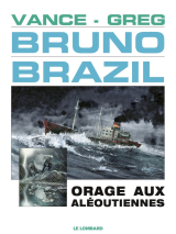 Bruno Brazil - Tome 8 - Orage aux Aléoutiennes