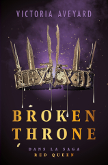 Broken Throne - Dans la saga Red Queen - édition reliée