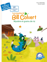 Premières lectures CP1 Les enquêtes de Bill Colvert - Mystère et grains de riz
