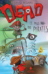 DEAD - Le plus nul des pirates