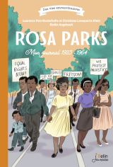 Rosa Parks. Mon journal 1923-1964