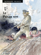 Bernard Prince - Tome 17 - Le Poison vert