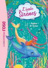 L'école des Sirènes 04 - Ambre et Éclair
