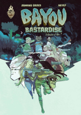 Bayou Bastardise - Tome 3
