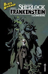 Black Hammer présente : Sherlock Frankenstein &amp; la Ligue du Mal