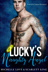 Lucky’s Naughty Angel: A Second Chance Romance