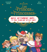 Les princes et les princesses aussi attendent Noël