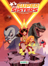 Les Super Sisters - Tome 1 - Privée de laser